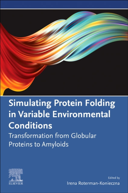 Simulating Protein Folding in Variable Environmental Conditions cover