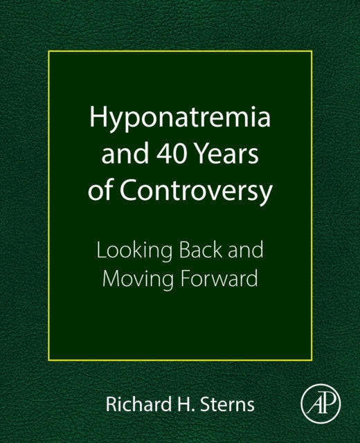 Hyponatremia and 40 Years of Controversy cover