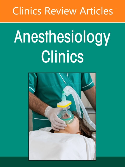 Obstetrical Anesthesia, An Issue of Anesthesiology Clinics cover