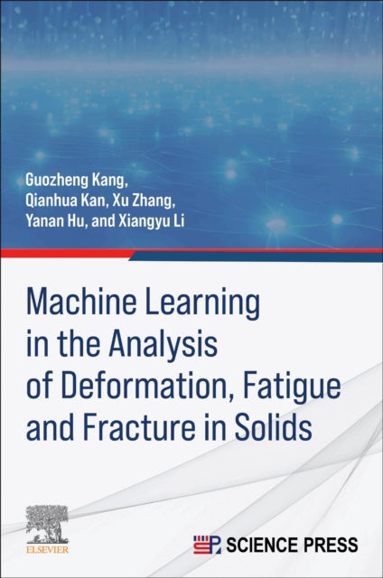 Machine Learning in the Analysis of Deformation, Fatigue and Fracture in Solids cover