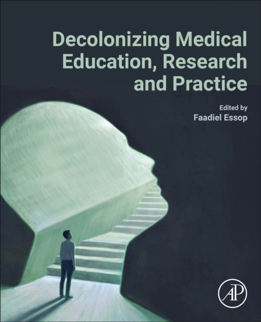 Decolonizing Medical Education, Research and Practice cover