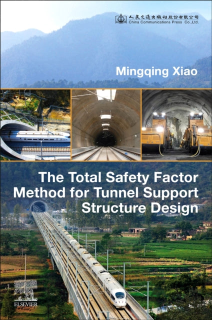 The Total Safety Factor Method for Tunnel Support Structure Design cover