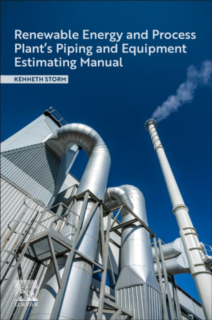 Renewable Energy and Process Plant's Piping and Equipment Estimating Manual cover