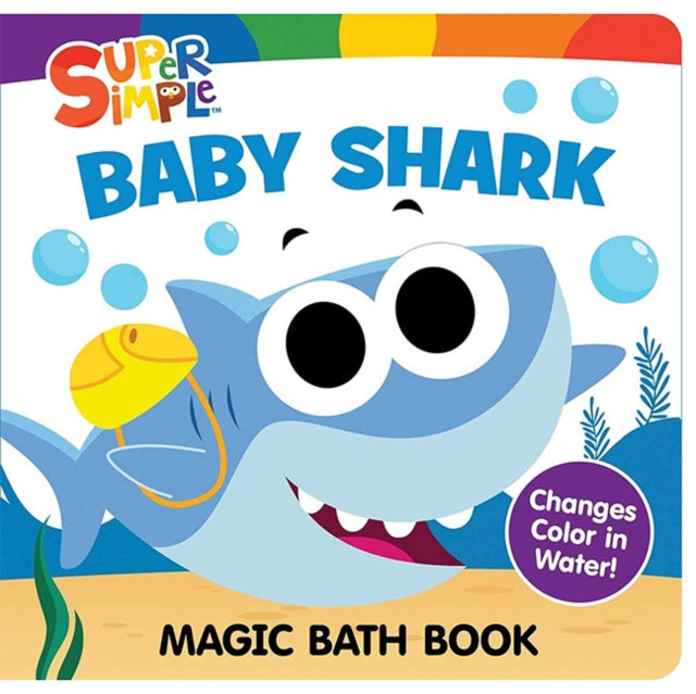 Super Simple™ Baby Shark Magic Bath Book cover