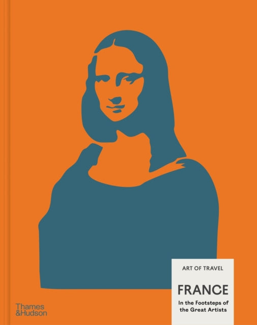 France: In the Footsteps of the Great Artists cover