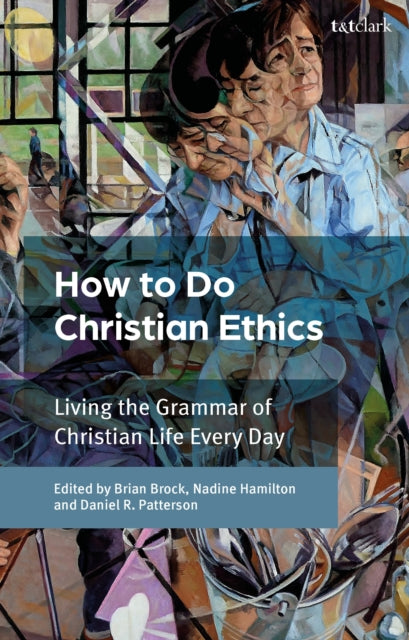 How To Do Christian Ethics cover
