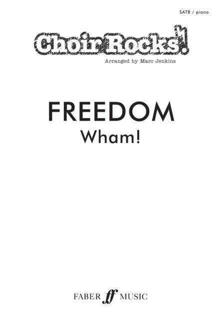 CHOIR ROCKS! Freedom (Wham!) cover