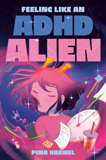 Feeling Like an ADHD Alien: A Graphic Novel cover