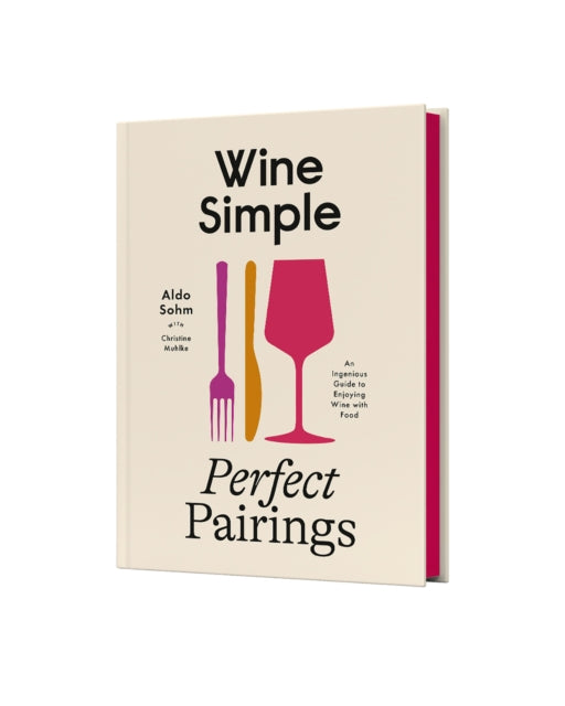 Wine Simple: Perfect Pairings cover