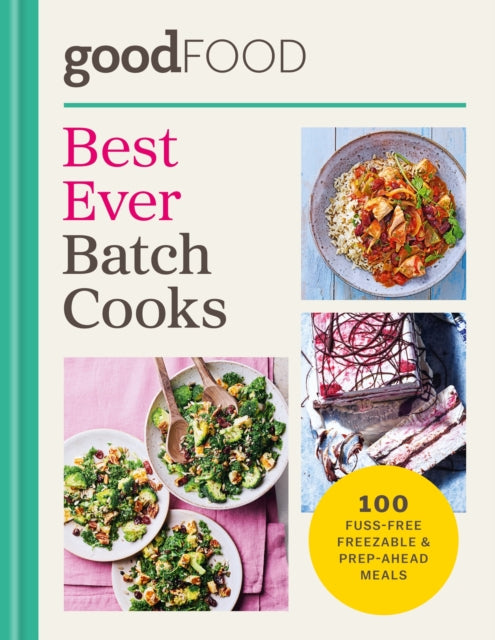 GOOD FOOD Best Ever Batch Cooks cover