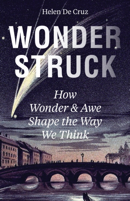 Wonderstruck – How Wonder and Awe Shape the Way We Think cover