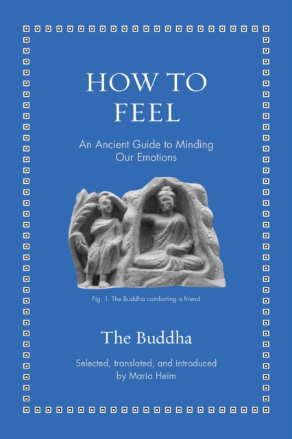 How to Feel – An Ancient Guide to Minding Our Emotions cover