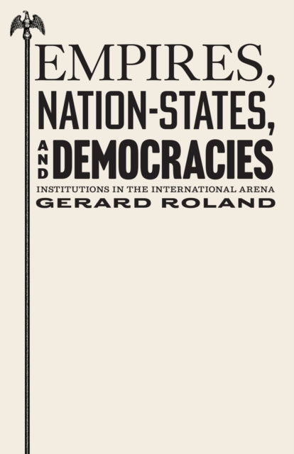 Empires, Nation-States, and Democracies cover