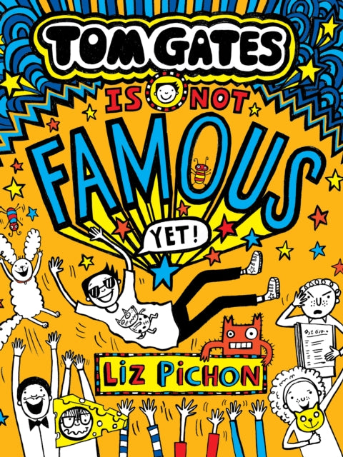 Tom Gates Is Not Famous (Yet) (Book 25) cover