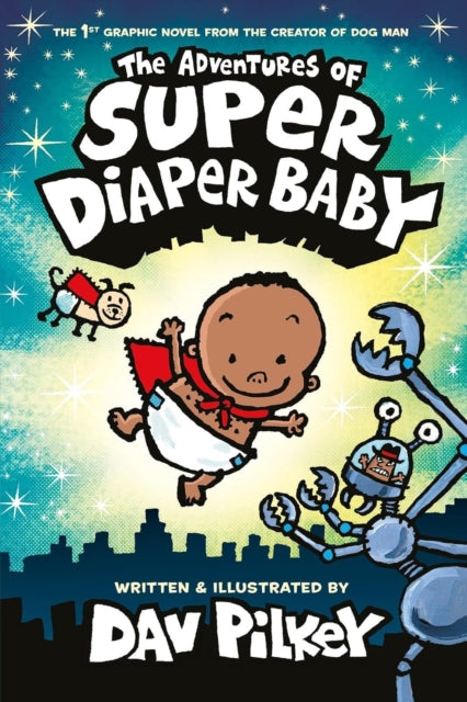 The Adventures of Super Diaper Baby Colour Edition cover