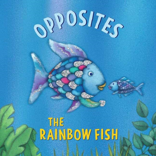The Rainbow Fish: Opposites cover