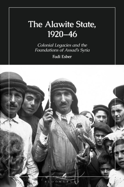 The Alawite State, 1920–46 cover