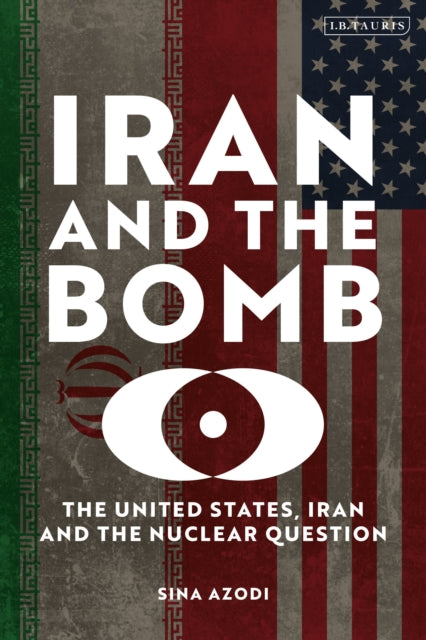 Iran and the Bomb cover