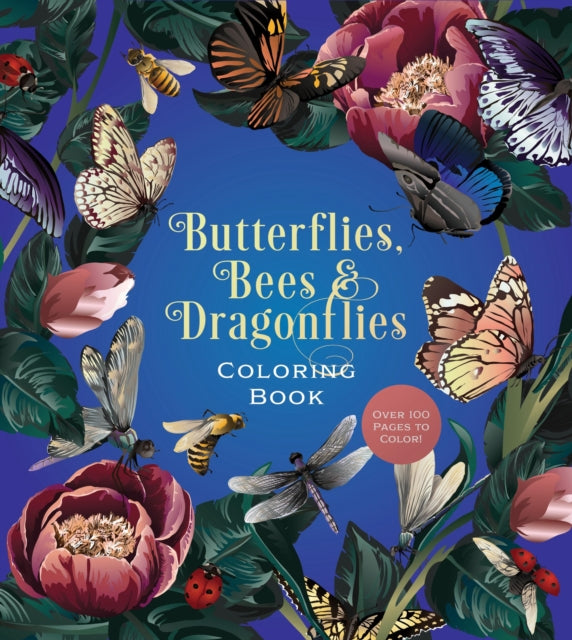 Butterflies, Bees & Dragonflies Coloring Book cover
