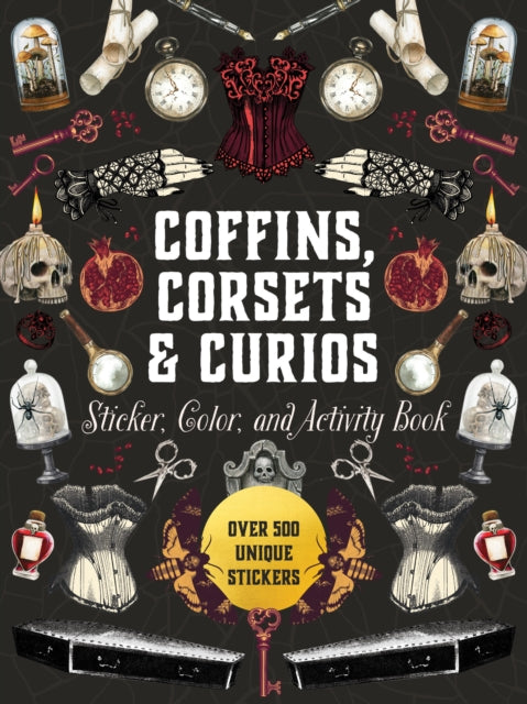 Coffins, Corsets & Curios Sticker, Color & Activity Book cover