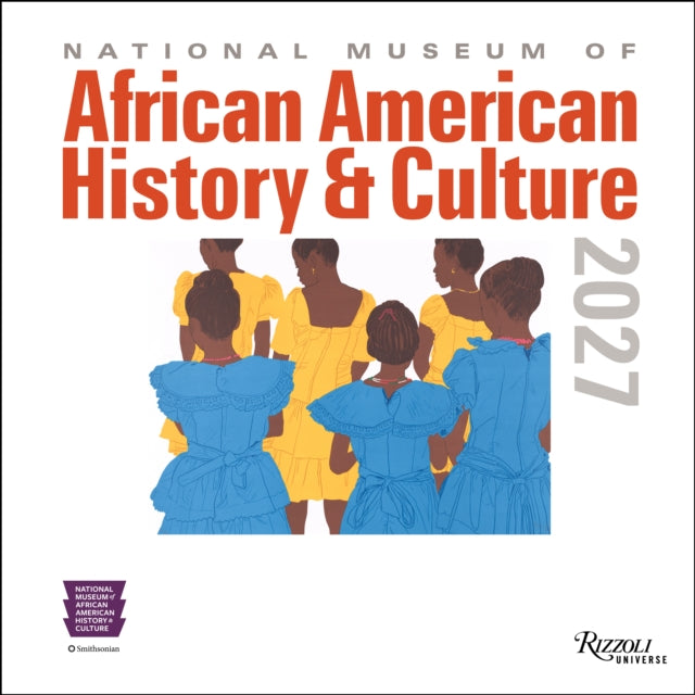 National Museum of African American History and Culture 2027 Wall Calendar cover