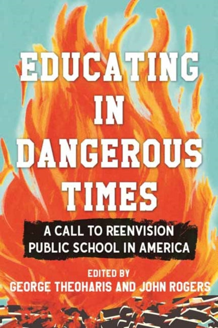 Educating in Dangerous Times cover