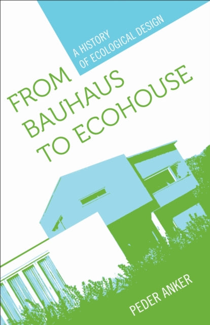 From Bauhaus to Ecohouse cover