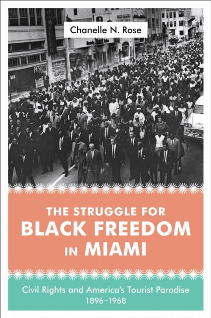 The Struggle for Black Freedom in Miami cover