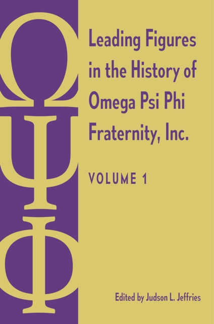 Leading Figures in the History of Omega Psi Phi Fraternity, Inc. cover