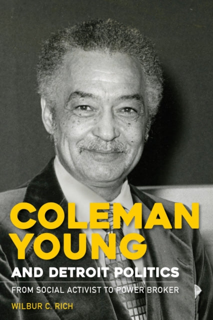 Coleman Young and Detroit Politics cover