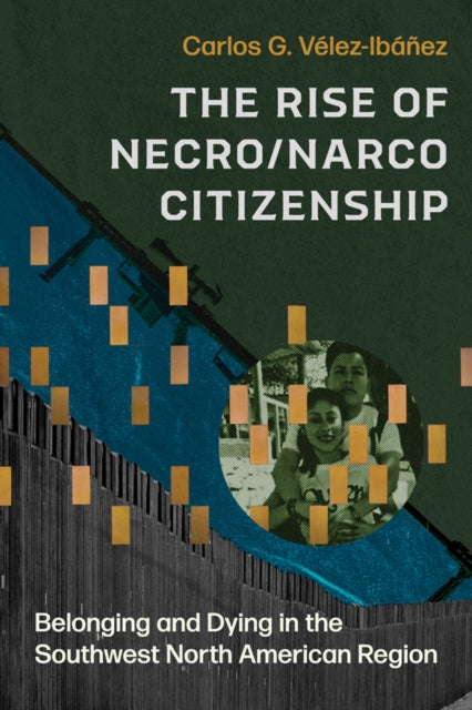 The Rise of Necro/Narco Citizenship cover