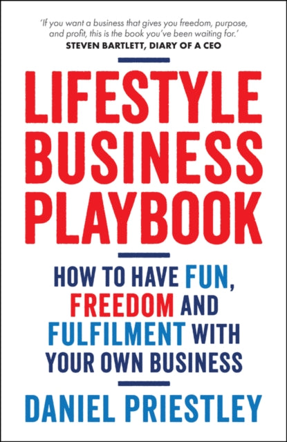 Lifestyle Business Playbook: How to have fun, free dom and fulfilment with your own business cover