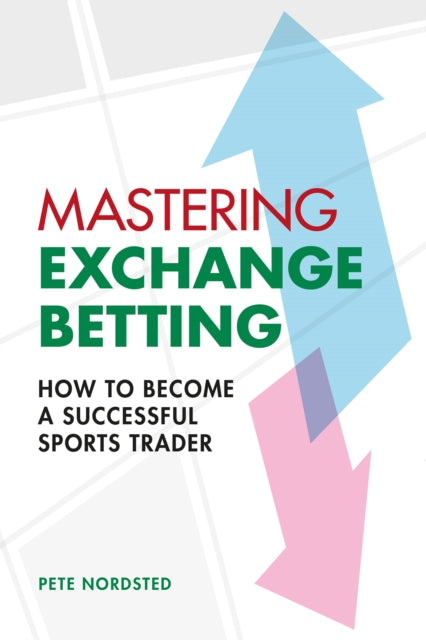 Mastering Exchange Betting cover
