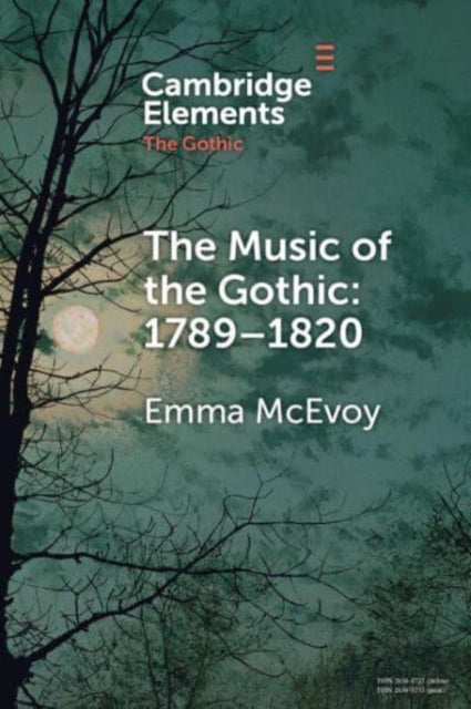 The Music of the Gothic 1789–1820 cover