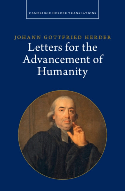 Johann Gottfried Herder: Letters for the Advancement of Humanity: Volume 4 cover