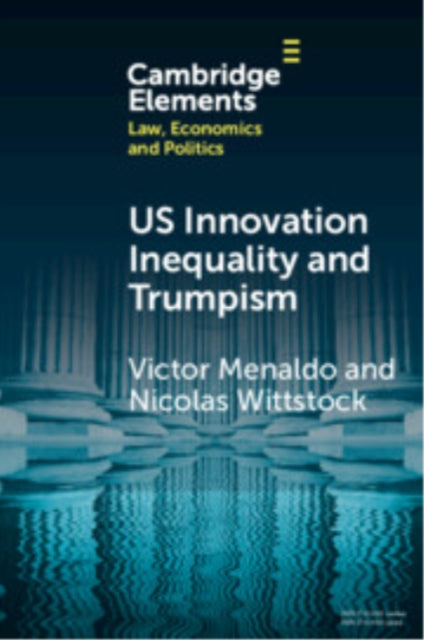 U.S. Innovation Inequality and Trumpism cover