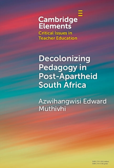 Decolonizing Pedagogy in Post-Apartheid South Africa cover