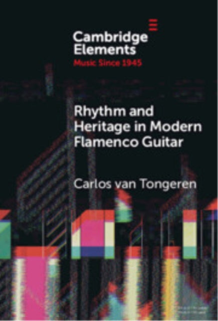 Rhythm and Heritage in Modern Flamenco Guitar cover