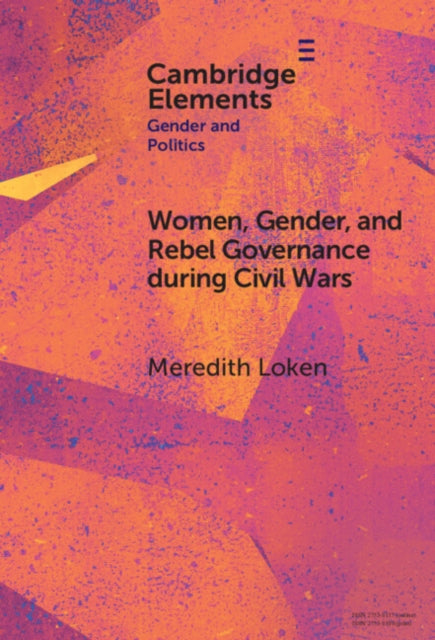 Women, Gender, and Rebel Governance during Civil Wars cover