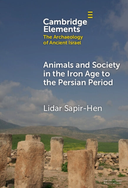 Animals and Society in the Iron Age to the Persian Period cover