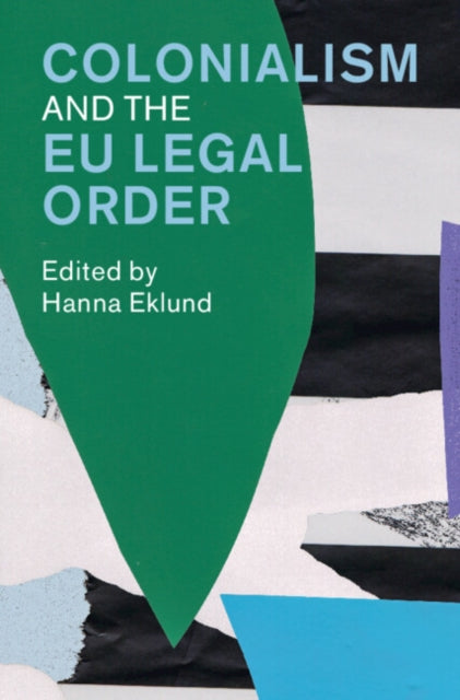 Colonialism and the EU Legal Order cover