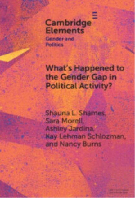 What's Happened to the Gender Gap in Political Activity? cover