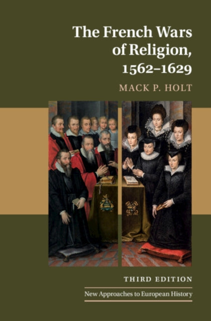 The French Wars of Religion, 1562–1629 cover