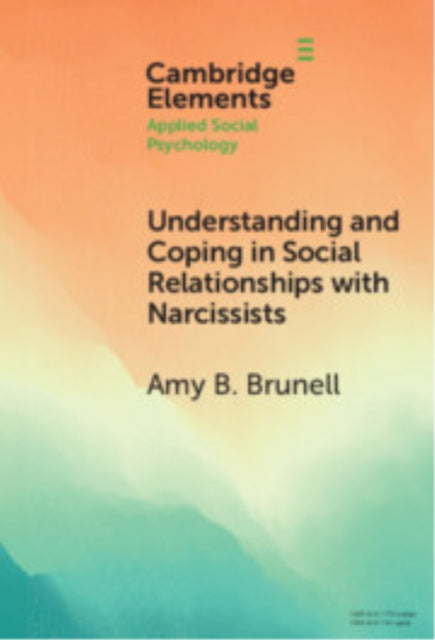 Understanding and Coping in Social Relationships with Narcissists cover