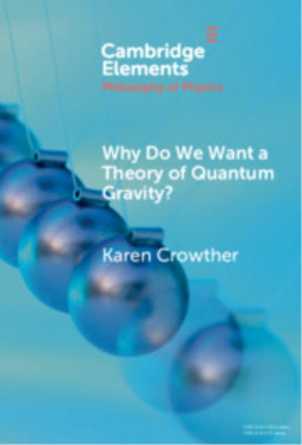 Why Do We Want a Theory of Quantum Gravity? cover