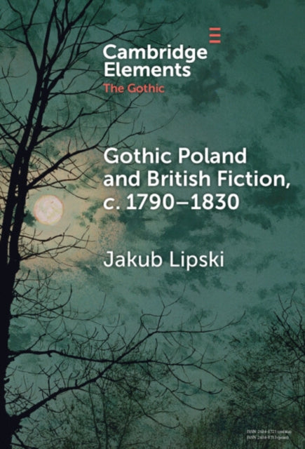 Gothic Poland and British Fiction, c. 1790–1830 cover