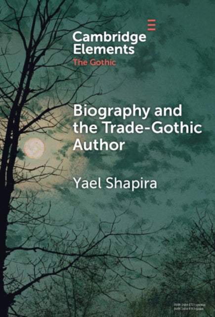 Biography and the Trade-Gothic Author cover