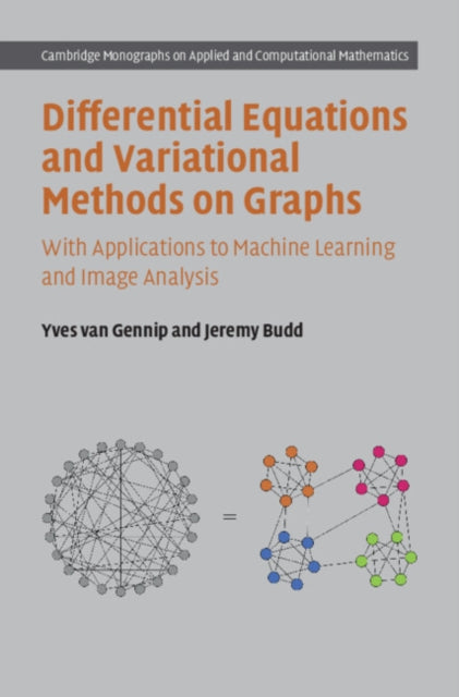 Differential Equations and Variational Methods on Graphs cover