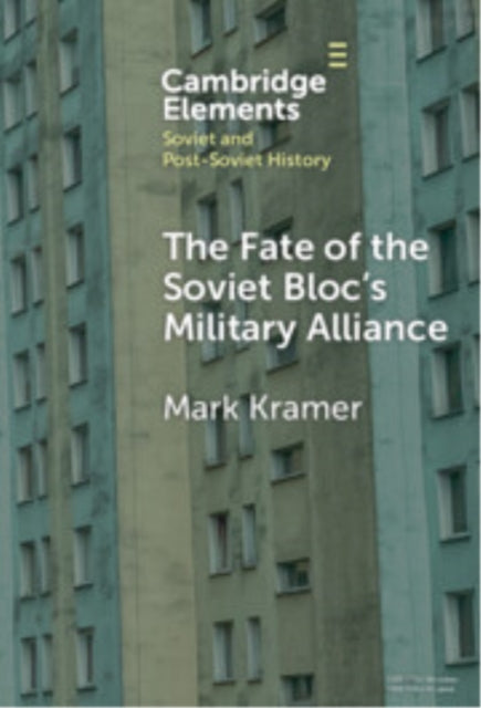 The Fate of the Soviet Bloc's Military Alliance cover