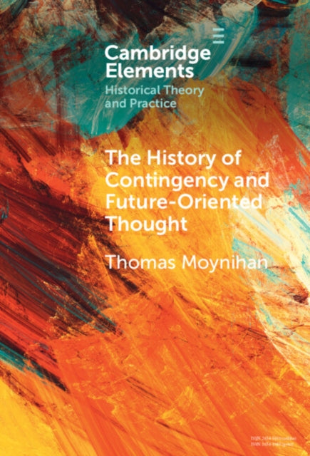 The History of Contingency and Future-Oriented Thought cover